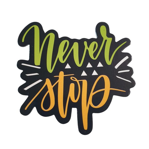 Never Stop Goals Motivation Inspirational Vinyl Fridge Magnet School Locker - Picture 1 of 3